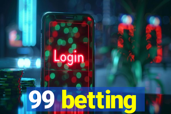 99 betting